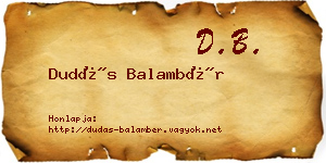 Dudás Balambér névjegykártya